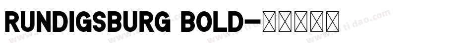 Rundigsburg Bold字体转换
